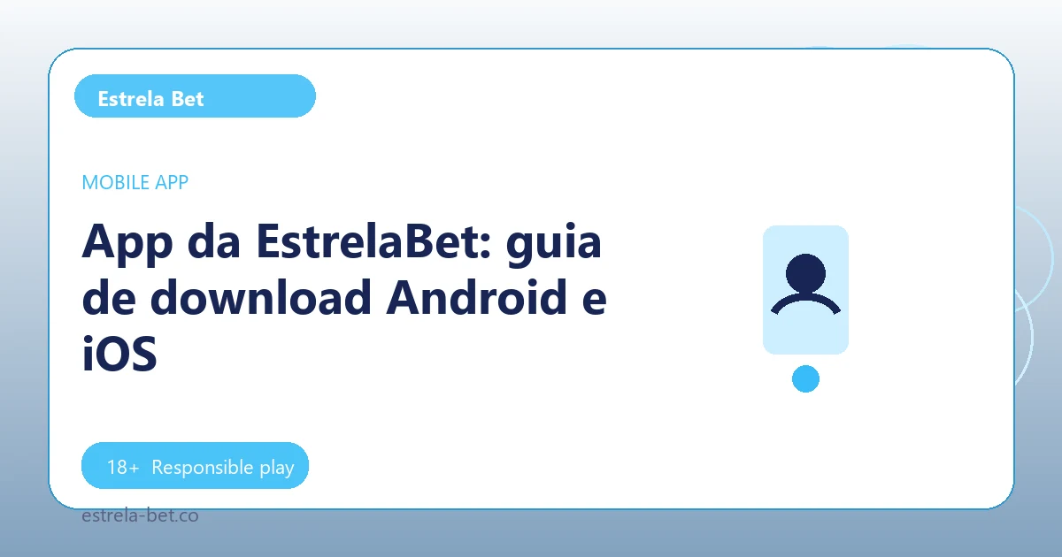 App da EstrelaBet: guia de download Android e iOS - Estrela Bet guide